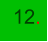 12.